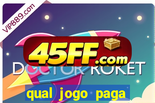qual jogo paga dinheiro de verdade